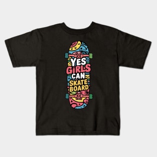 Yes Girls Can Skateboard Kids T-Shirt